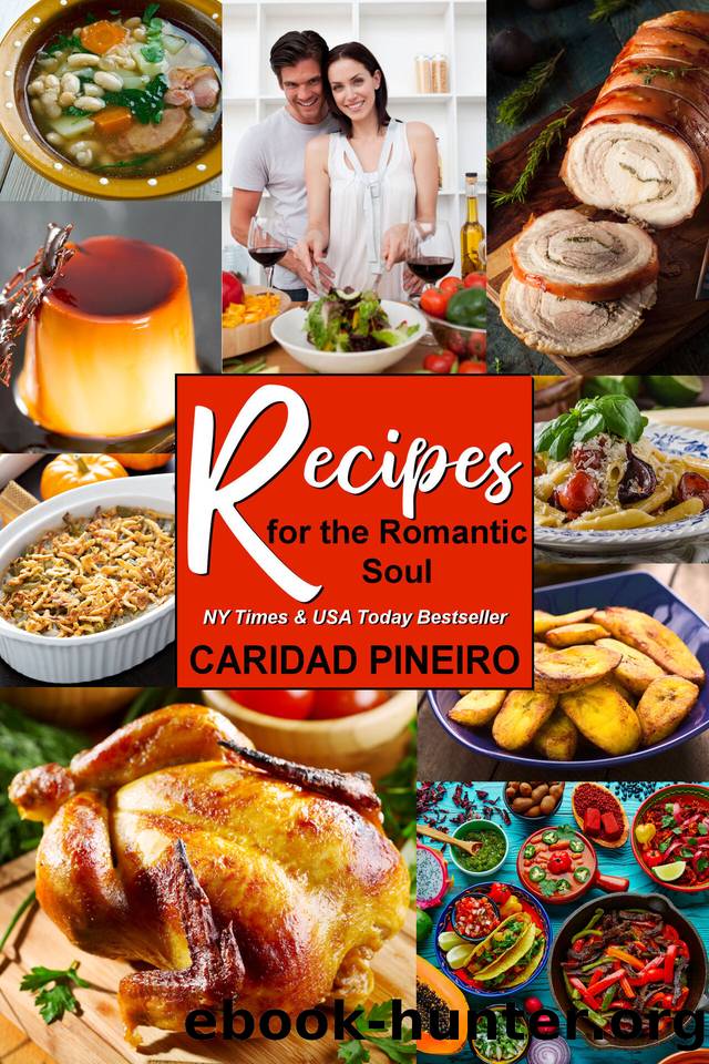 Recipes for the Romantic Soul by Caridad Pineiro