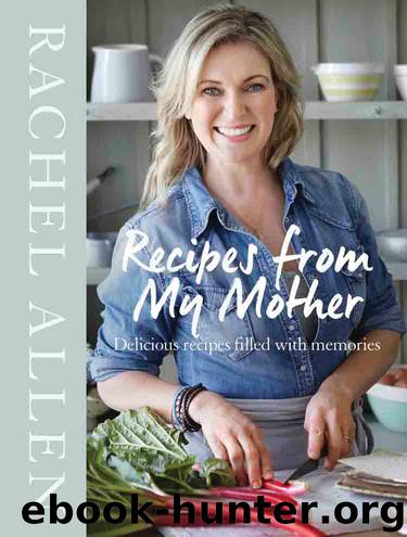 Recipes from My Mother by Rachel Allen