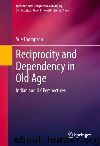 Reciprocity and Dependency in Old Age by Sue Thompson