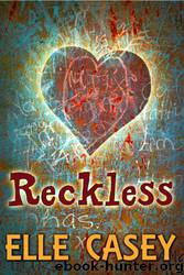 Reckless (2) by Elle Casey