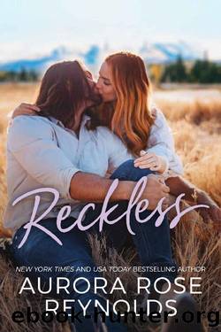 Reckless (Adventures in Love) by Aurora Rose Reynolds