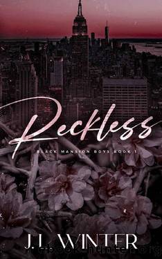 Reckless (Black Mansion Boys Book 1) by J. L. Winter