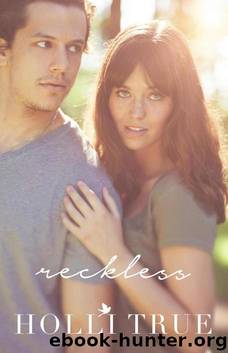 Reckless (The Reckless Series) by True Holli