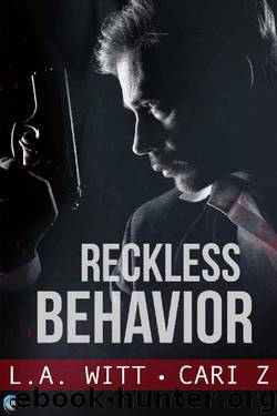 Reckless Behavior (Bad Behavior Book 3) by L.A. Witt & Cari Z