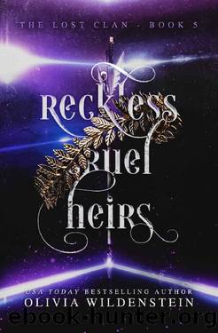 Reckless Cruel Heirs (The Lost Clan Book 5) by Olivia Wildenstein