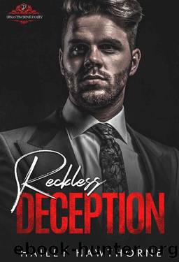 Reckless Deception (DeSantis Crime Family Series Book 2) by Hailey Hawthorne