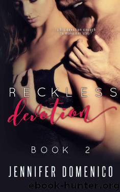Reckless Devotion: Book 2 by Jennifer Domenico