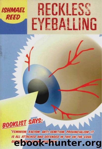 Reckless Eyeballing by Ishmael Reed