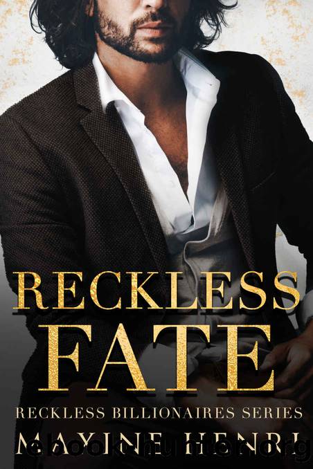 Reckless Fate: A Second Chance Billionaire Romance (Reckless Billionaires) by Maxine Henri