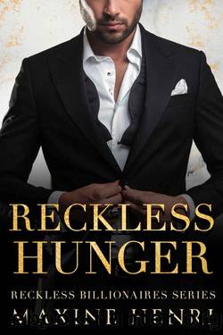 Reckless Hunger: An Age Gap Billionaire Romance (Reckless Billionaires) by Maxine Henri
