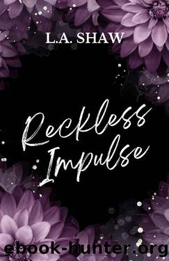 Reckless Impulse: Reckless Hearts Book 2 by L.A. Shaw