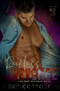 Reckless Revenge : A Cowboy Romantic Suspense (Shotgun Mafia Book 6) by Sky Coppola