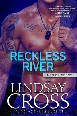 Reckless River: Men of Mercy, Book 3 by Cross Lindsay