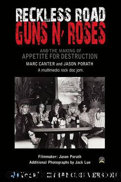 Reckless Road: Guns N' Roses and the Making of Appetite for Destruction by Marc Canter