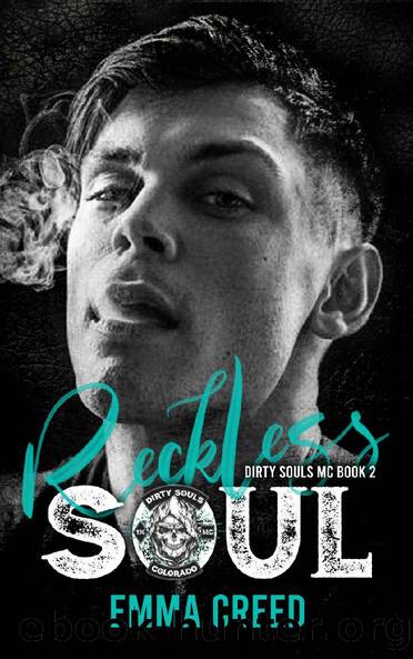 Reckless Soul (The Dirty Souls MC Book 2) by Emma Creed
