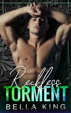 Reckless Torment: A Dark High School Bully Romance (Crimson High Book 2) by Bella King