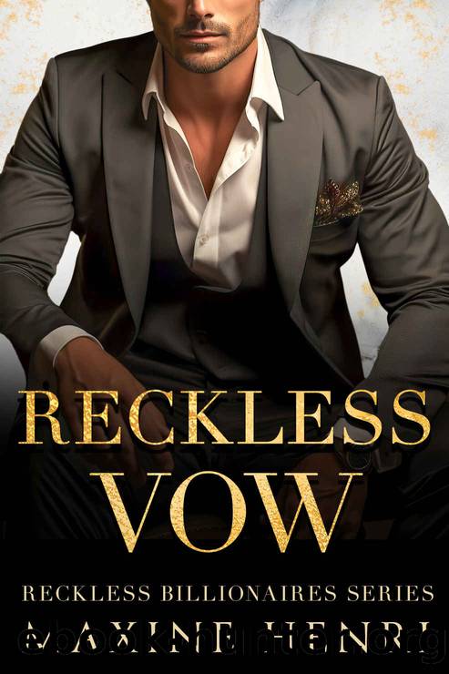 Reckless Vow: A Marriage of Convenience Romance (Reckless Billionaires) by Maxine Henri