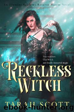 Reckless Witch: A Reverse Harem Bully Romance (Illumina Academy Book 1) by Tarah Scott