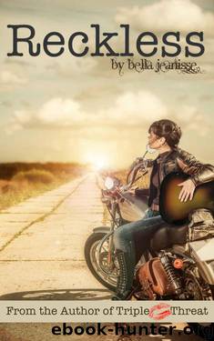 Reckless by Bella Jeanisse
