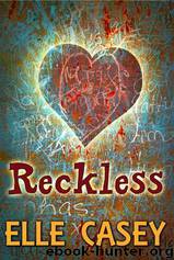 Reckless by Elle Casey