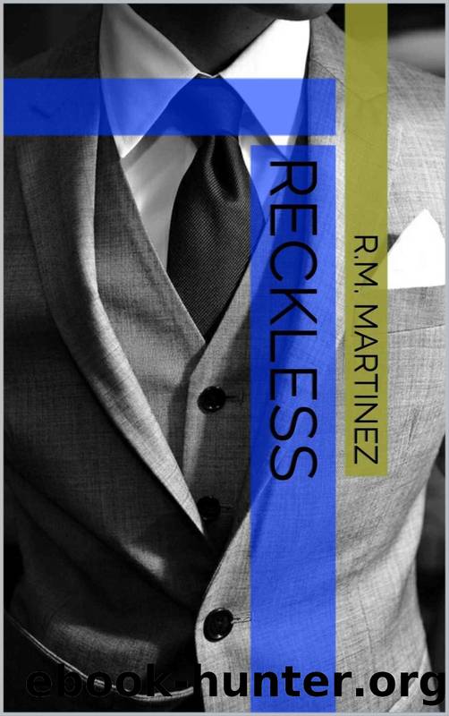 Reckless by R. M. Martinez