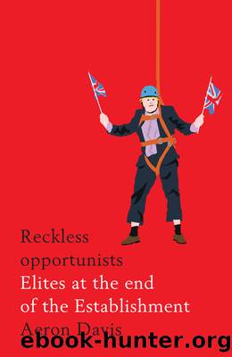 Reckless opportunists by Aeron Davis