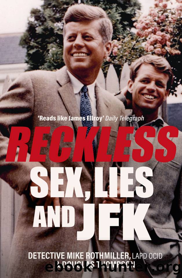 Reckless: Sex, Lies and JFK by Thompson Douglas & Rothmiller Mike