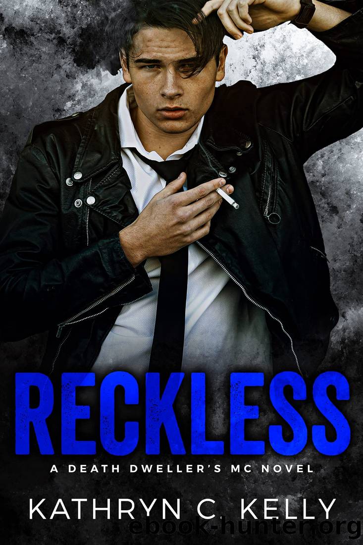 Reckless: The Legacy Begins by Kelly Kathryn C