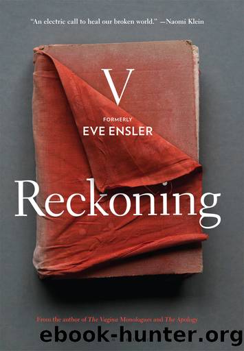 Reckoning by V (formerly Eve Ensler)