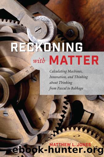 Reckoning with Matter by Matthew L. Jones;