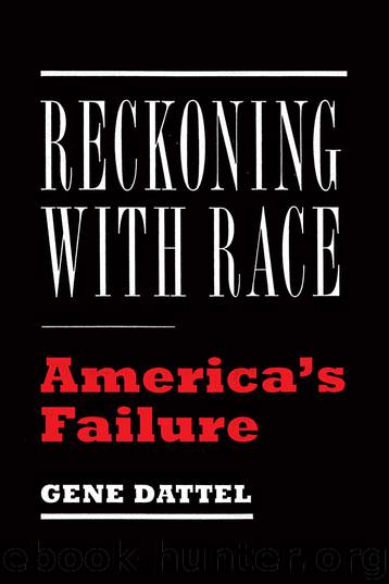 Reckoning with Race by Gene Dattel