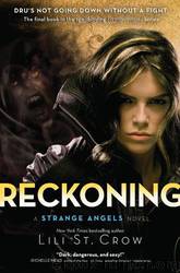 Reckoning: A Strange Angels Novel by Lili St. Crow