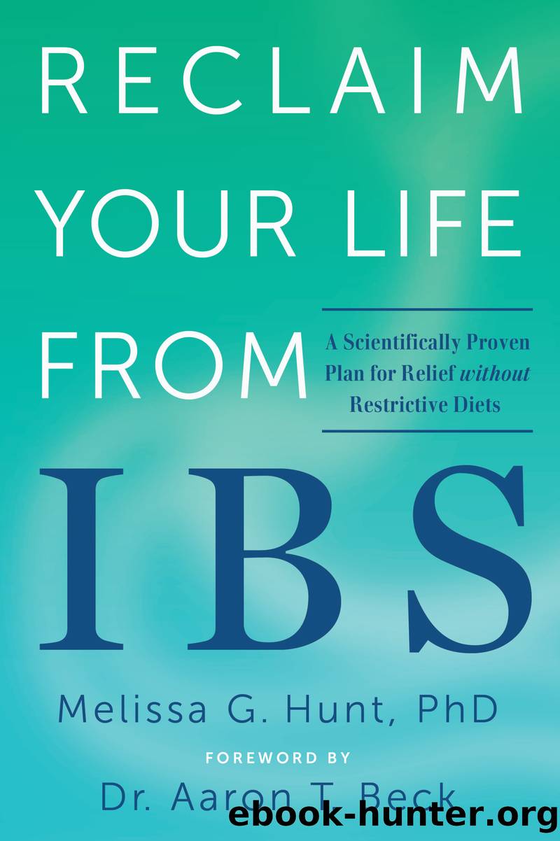 Reclaim Your Life from IBS by Melissa G. Hunt