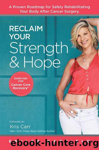 Reclaim Your Strength and Hope by Emilee Garfield