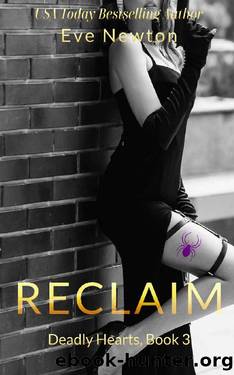 Reclaim: Deadly Hearts, Book 3: A Dark Mafia Contemporary Reverse Harem by Eve Newton