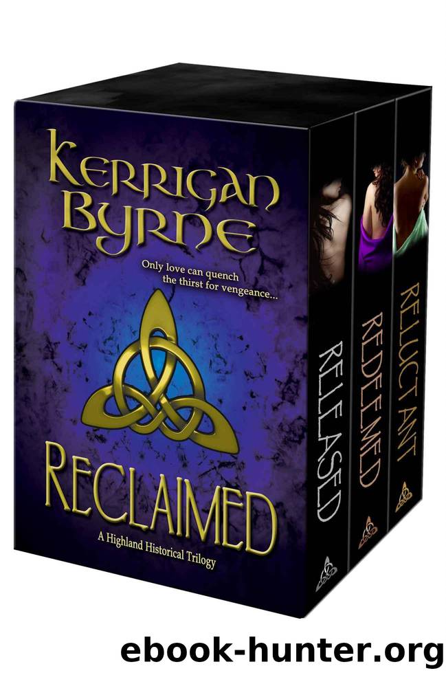 Reclaimed (A Highland Historical Trilogy) (The MacKay Banshees 1-3) by Byrne Kerrigan