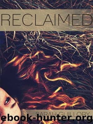 Reclaimed by Sarah Guillory