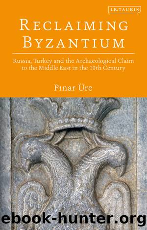Reclaiming Byzantium by Pinar Üre