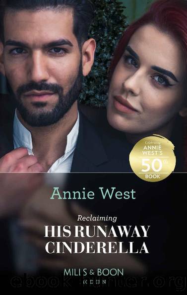 Reclaiming His Runaway Cinderella (Mills & Boon Modern) by Annie West