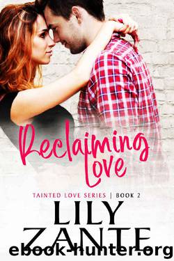 Reclaiming Love (Tainted Love Book 2) by Lily Zante
