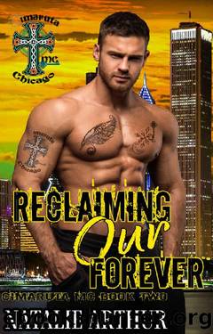 Reclaiming Our Forever (Cimaruta MC Chicago Book 2) by Natalie Arthur