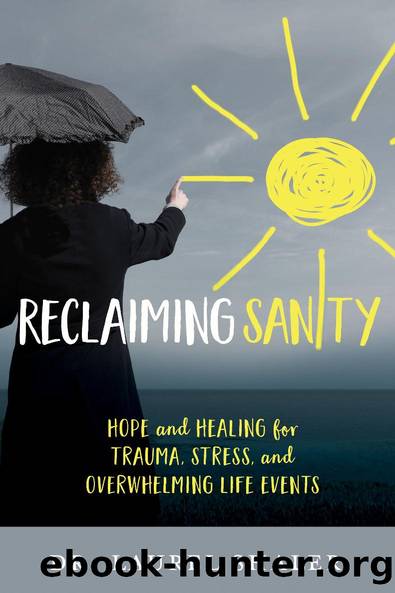Reclaiming Sanity by Laurel Shaler