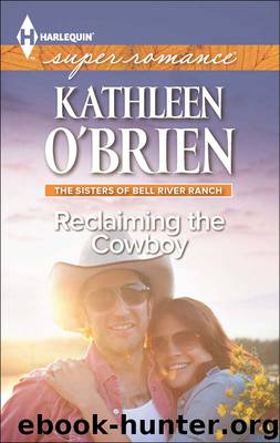 Reclaiming the Cowboy by Kathleen O'Brien