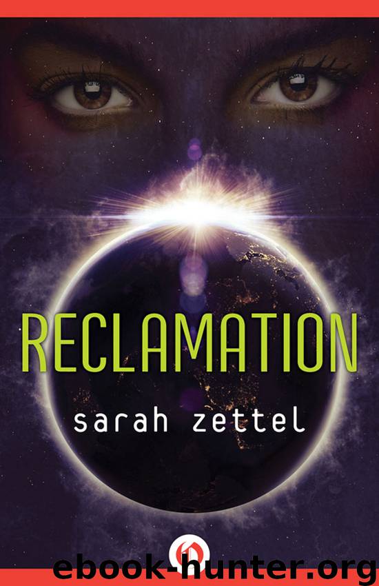 Reclamation by Sarah Zettel