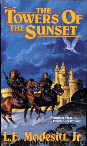 Recluce 02 - The The Towers of the Sunset by L. E. Modesitt