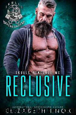 Reclusive (Skulls Renegade MC Book 9) by Elizabeth Knox