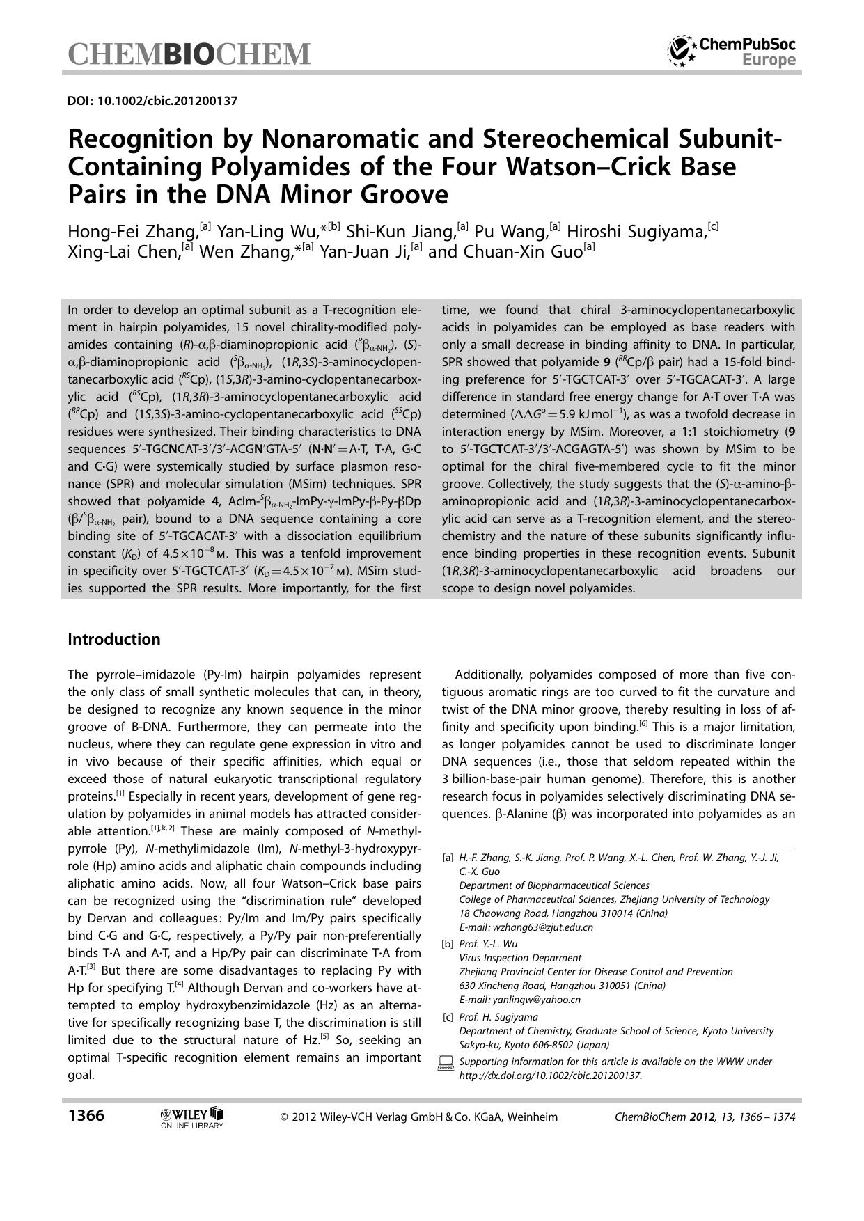 Recognition by Nonaromatic and Stereochemical SubunitContaining Polyamides of the Four WatsonCrick Base Pairs in the DNA Minor Groove by Unknown