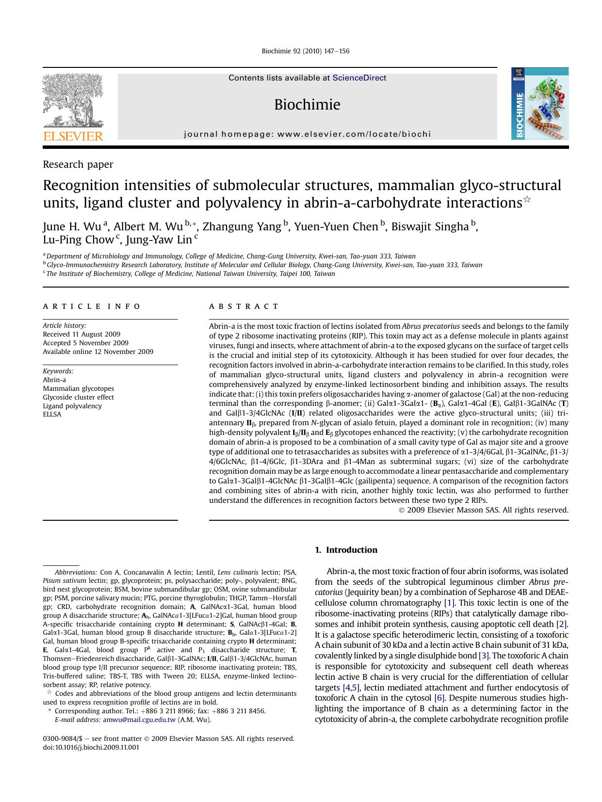 Recognition intensities of submolecular structures, mammalian glyco-structural units, ligand cluster and polyvalency in abrin-a-carbohydrate interactions by June H. Wu; Albert M. Wu; Zhangung Yang; Yuen-Yuen Chen; Biswajit Singha; Lu-Ping Chow; Jung-Yaw Lin