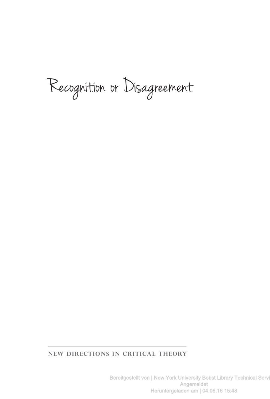 Recognition or Disagreement: A Critical Encounter on the Politics of Freedom by Unknow