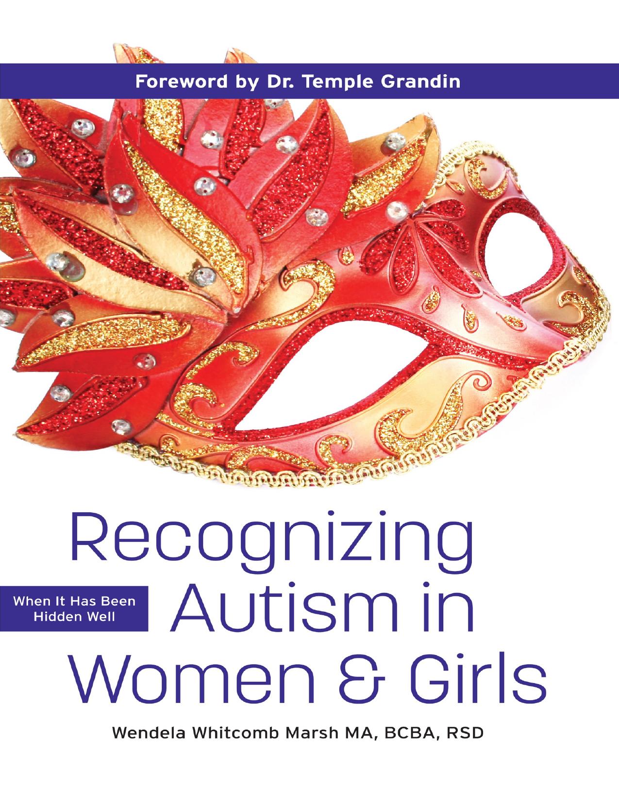 Recognizing Autism in Women and Girls: When it has been hidden well by Wendela Whitcomb Marsh